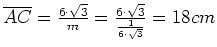 $ \overline{AC}=\frac{6\cdot{}\sqrt{3}}{m}=\frac{6\cdot{}\sqrt{3}}{\frac{1}{6\cdot{}\sqrt{3}}}=18cm$