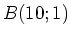 $ B(10; 1)$