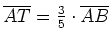 $ \overline{AT}=\frac{3}{5}\cdot{}\overline{AB}$
