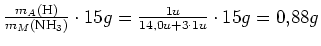 $ \frac{m_A(\text{H})}{m_M(\text{N}\text{H}_3)}\cdot{}15g=\frac{1u}{14,0u+3\cdot{}1u}\cdot{}15g=0,88g$