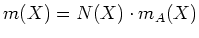 $ m(X)=N(X)\cdot{}m_A(X)$