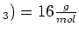 $ _3)=16\frac{g}{mol}$