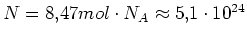 $ N=8,47mol\cdot{}N_A \approx 5,1\cdot{}10^{24}$