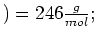 $ )=246\frac{g}{mol};$