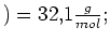 $ )=32,1\frac{g}{mol};$