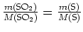 $ \frac{m(\text{S}\text{O}_2)}{M(\text{S}\text{O}_2)}=\frac{m(\text{S})}{M(\text{S})}$