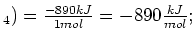 $ _4)=\frac{-890kJ}{1mol}=-890\frac{kJ}{mol};$